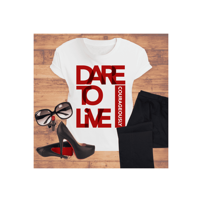 Dare To Live T-Shirt